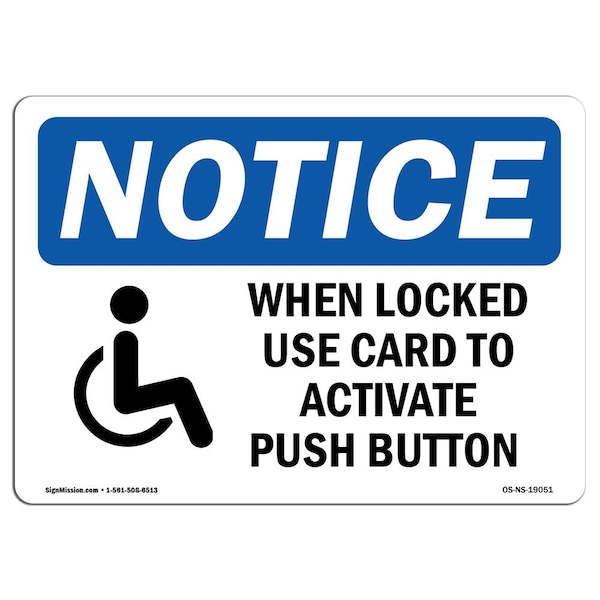 OSHA Notice Sign, 3.5" H, When Locked Use Card To Activate Sign With Symbol, Landscape, 10PK